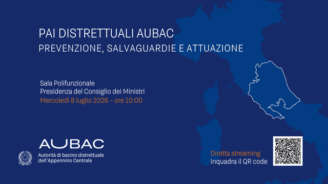 PAI distrettuali AUBAC: l’8 luglio la presentazione alla Presidenza del Consiglio dei Ministri Diretta streaming